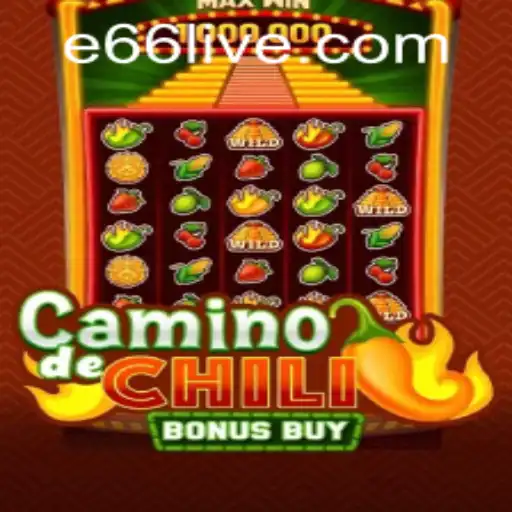 CaminodeChiliBonusBuy: An Exciting Adventure with e66 PH Login