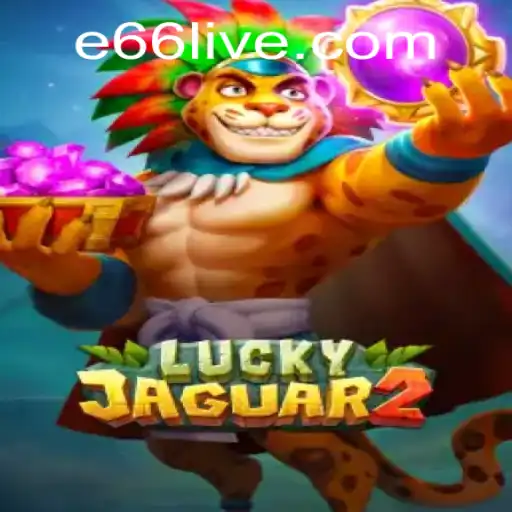 Exploring Luckyjaguar2: The Online Gaming Phenomenon and e66 PH Login
