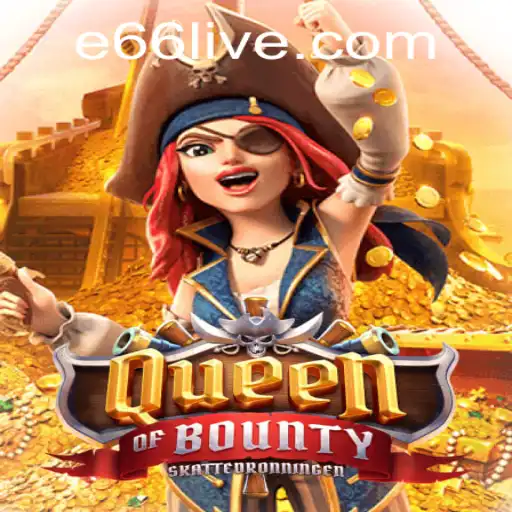 Exploring the World of QueenofBounty and Navigating the e66 PH Login