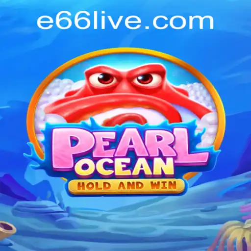 Engage in the Underwater Adventure of PearlOcean with e66 PH Login