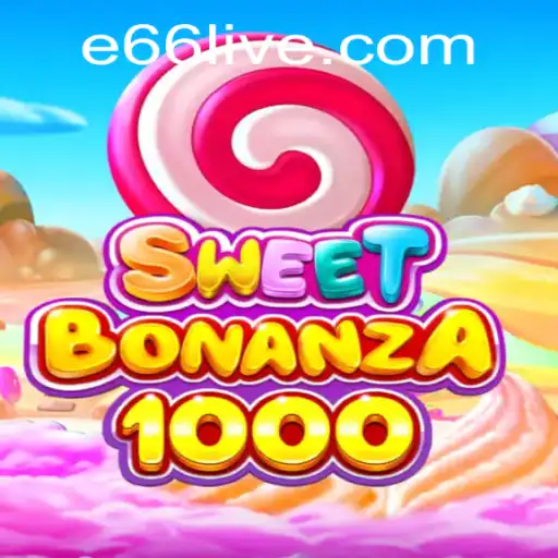 Exploring the Exciting World of SweetBonanza1000 and e66 PH Login